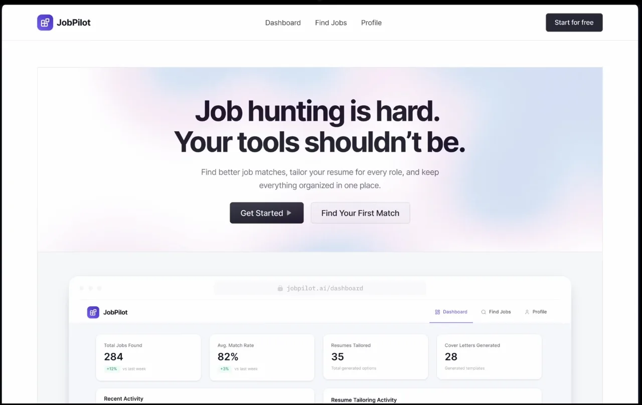 The JobPilot landing page. A heading reading 'Job hunting is hard. Your tools shouldn't be.' over a soft gradient panel, with Get Started and Find Your First Match buttons, and a framed preview of the dashboard below it.